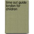 Time Out Guide London For Children