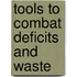 Tools to Combat Deficits and Waste