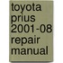 Toyota Prius 2001-08 Repair Manual