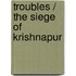 Troubles / The Siege Of Krishnapur