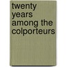 Twenty Years Among the Colporteurs by Charles Peabody