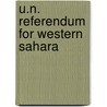 U.N. Referendum for Western Sahara by United States Congressional House
