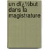 Un Dï¿½But Dans La Magistrature