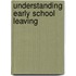 Understanding Early School Leaving
