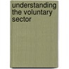 Understanding the Voluntary Sector by Jason L. Powell