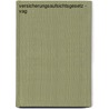 Versicherungsaufsichtsgesetz - Vag by Detlef Kaulbach