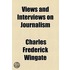 Views And Interviews On Journalism
