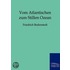Vom Atlantischen Zum Stillen Ozean