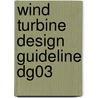 Wind Turbine Design Guideline Dg03 by United States Government