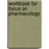 Workbook for Focus on Pharmacology