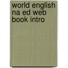 World English Na Ed Web Book Intro door Kristin Johanssen