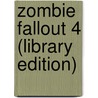 Zombie Fallout 4 (Library Edition) by Mark Tufo