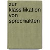Zur Klassifikation von Sprechakten by Maria Ulkan