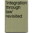 'Integration Through Law' Revisited