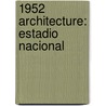 1952 Architecture: Estadio Nacional door Books Llc