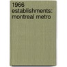 1966 Establishments: Montreal Metro door Books Llc
