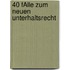 40 FÄlle Zum Neuen Unterhaltsrecht
