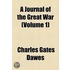 A Journal of the Great War Volume 1