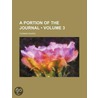 A Portion Of The Journal (Volume 3) door Thomas Raikes