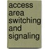 Access Area Switching and Signaling