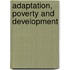 Adaptation, Poverty and Development