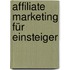 Affiliate Marketing Für Einsteiger