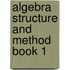 Algebra Structure and Method Book 1