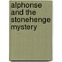 Alphonse And The Stonehenge Mystery