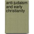 Anti-Judaism And Early Christianity