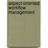 Aspect-Oriented Workflow Management door Anis Charfi