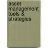 Asset Management Tools & Strategies door Authors Various