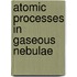 Atomic processes in gaseous nebulae