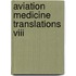Aviation Medicine Translations Viii