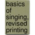 Basics Of Singing, Revised Printing