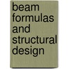 Beam Formulas and Structural Design by Unknown