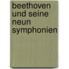 Beethoven und seine neun Symphonien door George Grove
