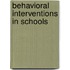 Behavioral Interventions In Schools