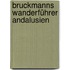 Bruckmanns Wanderführer Andalusien