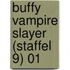 Buffy Vampire Slayer (Staffel 9) 01 door Joss Wheedon