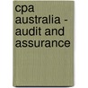 Cpa Australia - Audit And Assurance by Bpp Learning Media