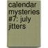 Calendar Mysteries #7: July Jitters