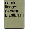 Caroli Linnaei ... Genera Plantarum door Curtio Sprengel