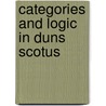 Categories And Logic In Duns Scotus door Giorgio Pini