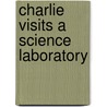 Charlie Visits A Science Laboratory door Diane Hammond Ross