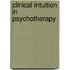 Clinical Intuition In Psychotherapy
