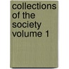 Collections of the Society Volume 1 door Protestant Episcopal Historical Society