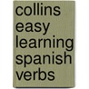 Collins Easy Learning Spanish Verbs door Onbekend