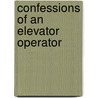 Confessions of an Elevator Operator door Jimmy Qi