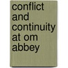 Conflict and Continuity at Om Abbey door Brian Patrick McGuire