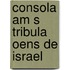 Consola Am S Tribula Oens de Israel